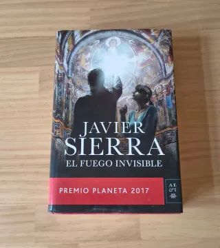 El fuego invisible: Premio Planeta 2017 (Spanis...