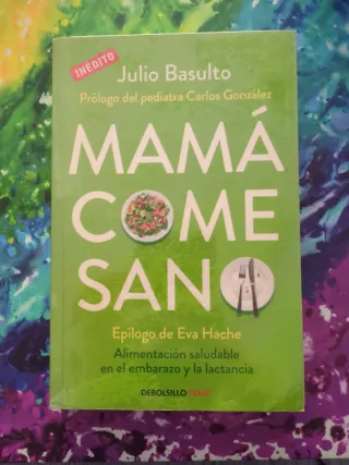 Mamá come sano - Julio Basulto