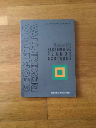 Geometría descriptiva.Tomo II. Sistema de Plano...