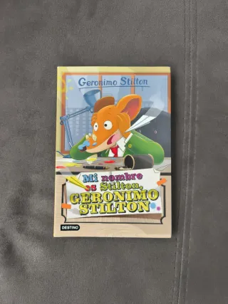 Mi nombre es Stilton, Geronimo Stilton: Geronim...