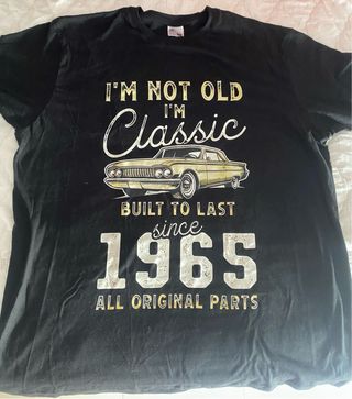 Camiseta I'm Not Old, I'm Classic 1965