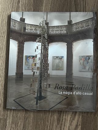 Libro de arte Rosa Padilla – La màgia d’allò casua