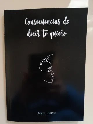 Libro "Consecuencias de decir te quiero"
