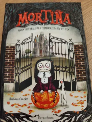 Mortiña: Unha historia para esmendrellarse de r...