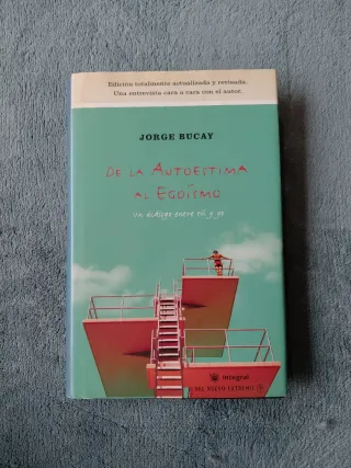 De la autoestima al egoismo (Spanish Edition)