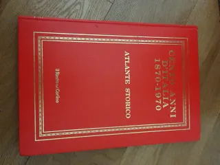 Atlante Storico Cento Anni d'Italia