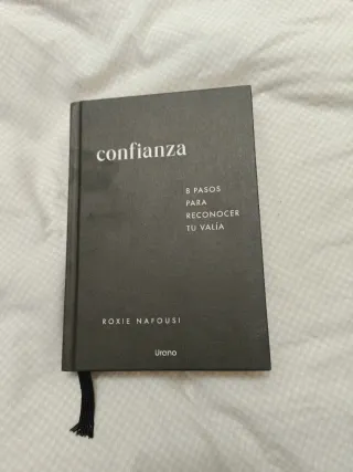 Confianza: 8 Pasos Para Reconocer Tu Valia