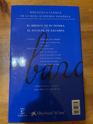 El médico de su honra ; El alcalde de Zamalea