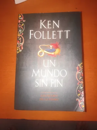 Un mundo sin fin (Saga Los pilares de la Tierra 2)