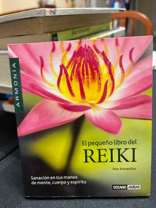 El pequeño libro del Reiki: Las claves para apr...