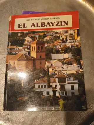 El Albayzin. Granada en tus manos.