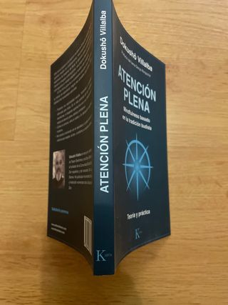 Atención plena. Mindfulness basado en la tradic...