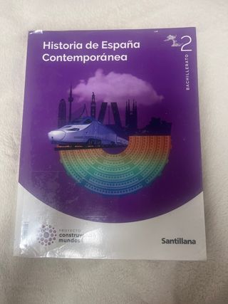 HISTORIA DE ESPAÑA CONTEMPORANEA 2 BTO CONSTRUY...