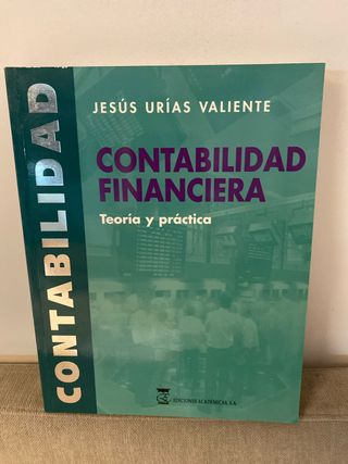 Contabilidad financiera, teoría y práctica (Spa...