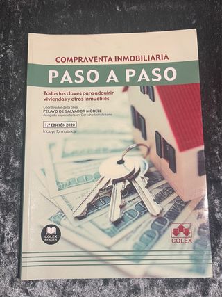 Compraventa inmobiliaria. Paso a paso: Todas la...