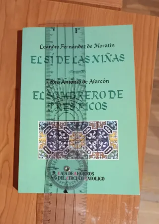 "El sí de las niñas" y "El sombrero de tres picos"