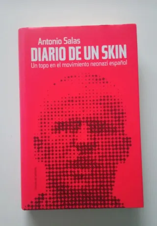 Diario de un skin: un topo en el movimiento neo...