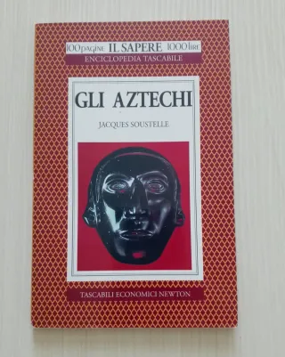Il Sapere | Gli aztechi - enciclopedia tascabile –