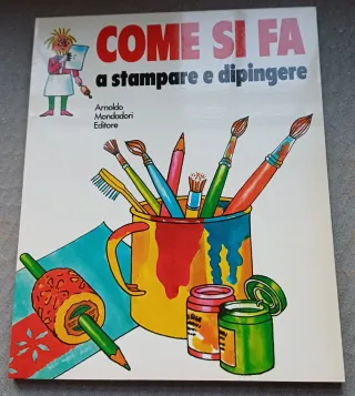 COME SI FA, i libri attivi, Ed. Mondadori.