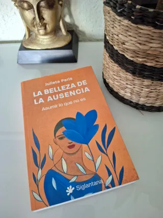 La belleza de la ausencia: Asumir lo que no es
