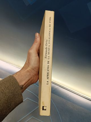 Libro, LA AFRICANIA DE LA MUSICA FOLKLORICA DE CUBA - FERNANDO ORTIZ