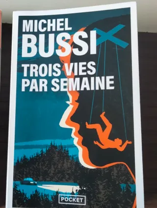 Michel Bussi Trois vies par semaine