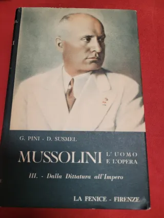 4 libri d'epoca Mussolini L'uomo e L'opera 1a Ediz
