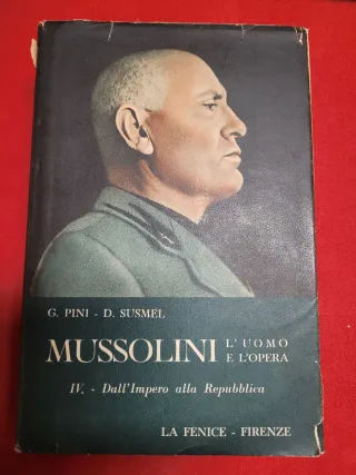 4 libri d'epoca Mussolini L'uomo e L'opera 1a Ediz