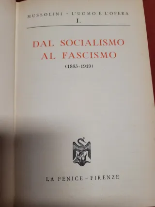 4 libri d'epoca Mussolini L'uomo e L'opera 1a Ediz