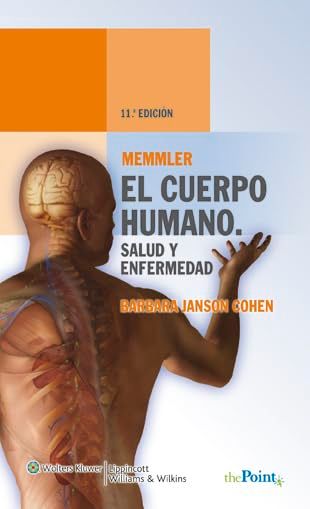 Memmler, El Cuerpo Humano, Salud Y Enfermedad