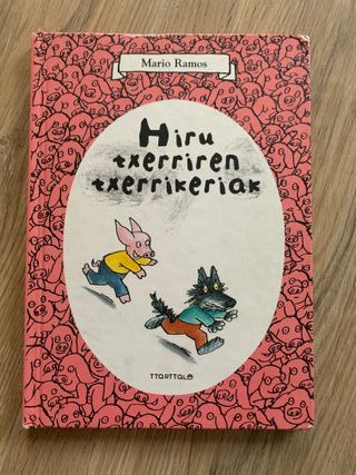 Hiru txerrien txerrikeriak libro en euskera