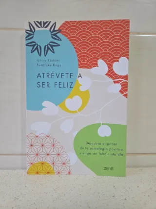 Atrévete a ser feliz