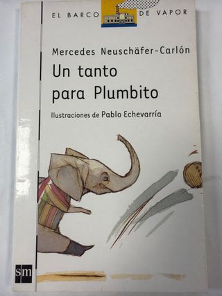 Un tanto para Plumbito (El Barco De Vapor / the...