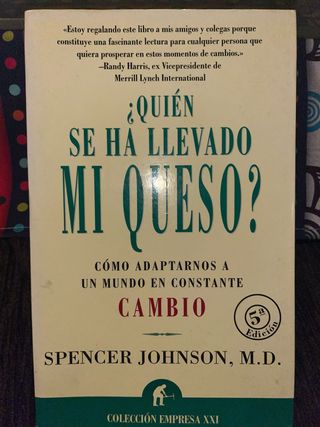 ¿Quién se ha llevado mi queso? Como Adaptarnos ...