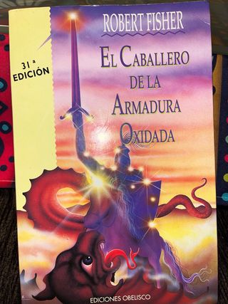El Caballero De la Armadura Oxidada (Coleccion ...