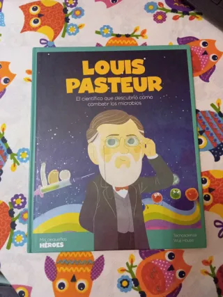 Louis Pasteur: El científico que descubrió cómo...