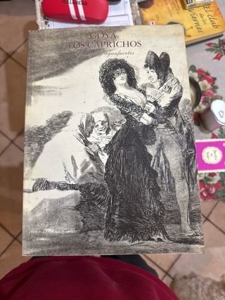 GOYA – Los Caprichos. Dibujos y aguafuertes