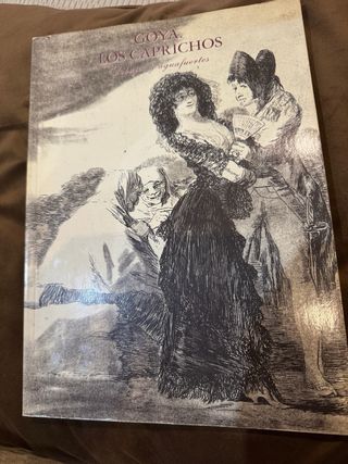 GOYA – Los Caprichos. Dibujos y aguafuertes
