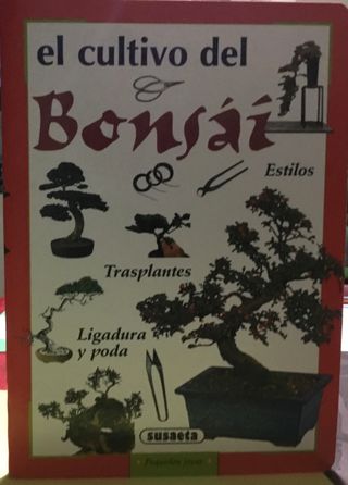 El cultivo del Bonsái