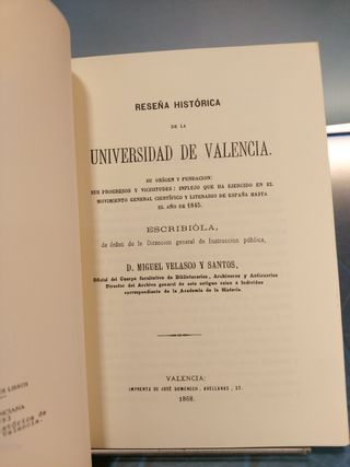 Facsímil “Reseña Histórica de la Universidad de Valencia. D. Miguel Velasco y Santos. 1868”.