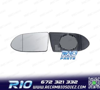 CRISTAL ESPEJO + BASE IZQUIERDO OPEL ZAFIRA 99-05 ASFERICO
