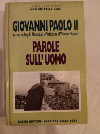 GIOVANNI PAOLO II ( PAROLE SULL'UOMO )