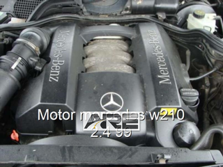 Motor mercedes w210 2.4 99.