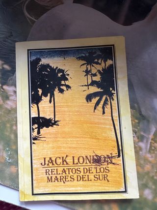 Jack London: Relatos de los Mares del Sur