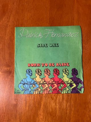 Patrick Hernandez Born to be Alive 45 Giri
