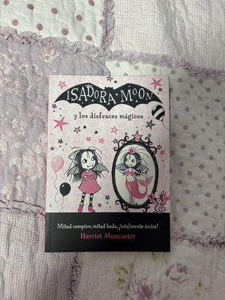 Libro Isadora Moon, los disfraces magicos.