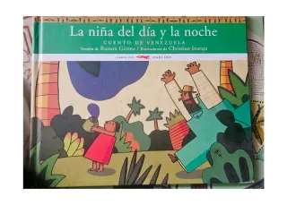 La niña del día y la noche: Cuento de Venezuela...