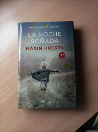 La noche soñada: Premio Primavera de Novela 2014