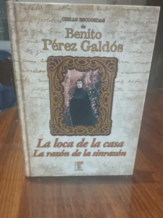 Obras escogidas de Benito Pérez Galdós: La loca...
