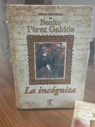 Obras escogidas de Benito Pérez Galdós: La incó...